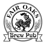 FAIR OAKS BREW PUB