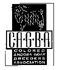 C A G B A COLORED ANGORA GOAT BREEDERS ASSOCIATION