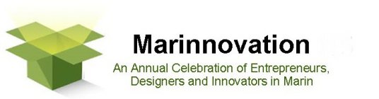 MARINNOVATION AN ANNUAL CELEBRATION OF ENTREPRENEURS, DESIGNERS AND INNOVATORS IN MARIN