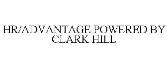 HR/ADVANTAGE POWERED BY CLARK HILL