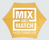 MIX AND MATCH PATIO FURNITURE