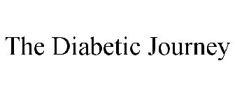THE DIABETIC JOURNEY