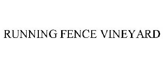 RUNNING FENCE VINEYARD