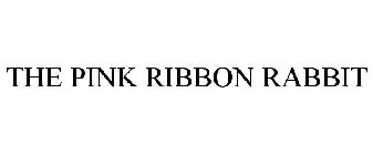 THE PINK RIBBON RABBIT