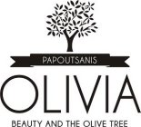PAPOUTSANIS OLIVIA BEAUTY AND THE OLIVE TREE