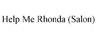 HELP ME RHONDA (SALON)