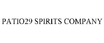 PATIO29 SPIRITS COMPANY