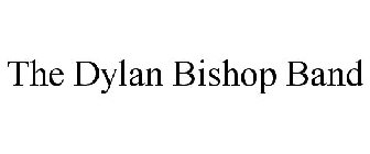THE DYLAN BISHOP BAND