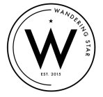 W WANDERING STAR  EST. 2015