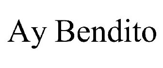 AY BENDITO