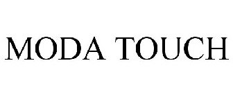 MODA TOUCH