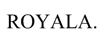 ROYALA.