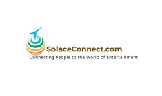 SOLACECONNECT.COM CONNECTING PEOPLE TO THE WORLD OF ENTERTAINMENT