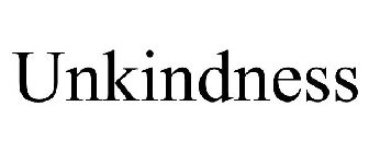 UNKINDNESS