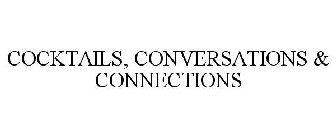 COCKTAILS, CONVERSATIONS & CONNECTIONS