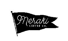MERAKI COFFEE CO.