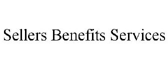 SELLERS BENEFITS SERVICES