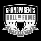 GRANDPARENTS HALL OF FAME EARNED IT