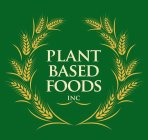 PLANT BASED FOODS INC