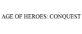 AGE OF HEROES: CONQUEST
