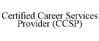 CERTIFIED CAREER SERVICES PROVIDER (CCSP)