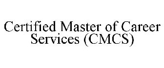 CERTIFIED MASTER OF CAREER SERVICES (CMCS)