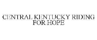CENTRAL KENTUCKY RIDING FOR HOPE