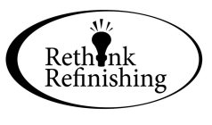 RETHINK REFINISHING