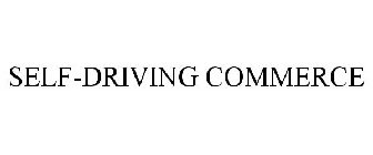 SELF-DRIVING COMMERCE