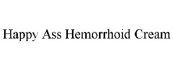HAPPY ASS HEMORRHOID CREAM