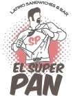 LATINO SANDWICHES & BAR SP EL SUPER PAN