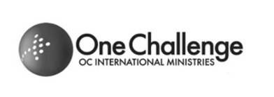 ONE CHALLENGE OC INTERNATIONAL MINISTRIES