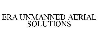 ERA UNMANNED AERIAL SOLUTIONS