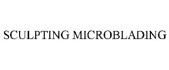 SCULPTING MICROBLADING