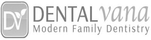 DV DENTALVANA MODERN FAMILY DENTISTRY