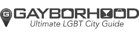 G GAYBORHOOD ULTIMATE LGBT CITY GUIDE