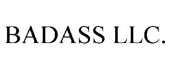 BADASS LLC.