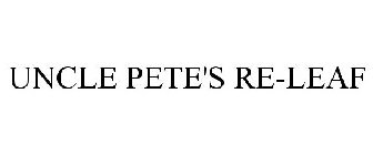 UNCLE PETE'S RE-LEAF
