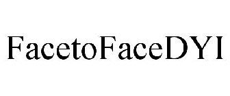 FACETOFACEDYI