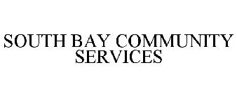 SOUTH BAY COMMUNITY SERVICES