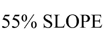 55% SLOPE