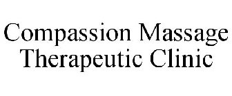 COMPASSION MASSAGE THERAPEUTIC CLINIC