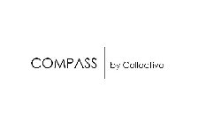 COMPASS BY COLLECTIVE