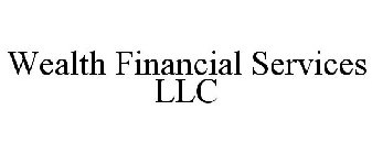 WEALTH FINANCIAL SERVICES