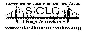 STATEN ISLAND COLLABORATIVE LAW GROUP SICLG A BRIDGE TO RESOLUTION WWW.SICOLLABORATIVELAW.COM