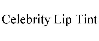 CELEBRITY LIP TINT