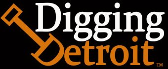 DIGGING DETROIT