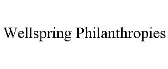 WELLSPRING PHILANTHROPIES