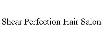 SHEAR PERFECTION HAIR SALON