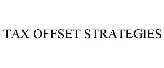 TAX OFFSET STRATEGIES